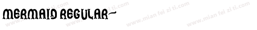 Mermaid Regular字体转换